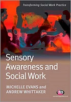 Sensory Awareness and Social Work