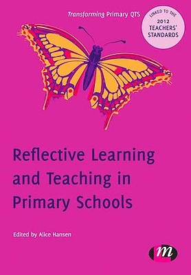 Reflective Learning and Teaching in Primary Schools