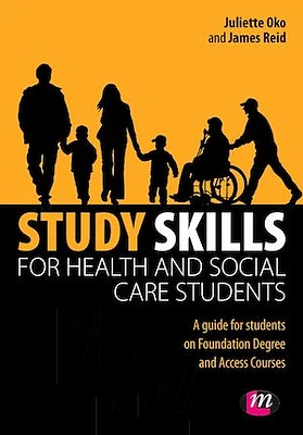 Study Skills for Health and Social Care Students