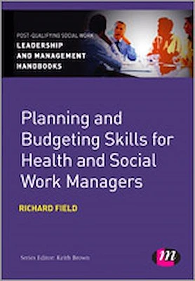 Planning and Budgeting Skills for Health and Social Work Managers