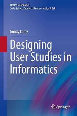 Designing User Studies in Informatics