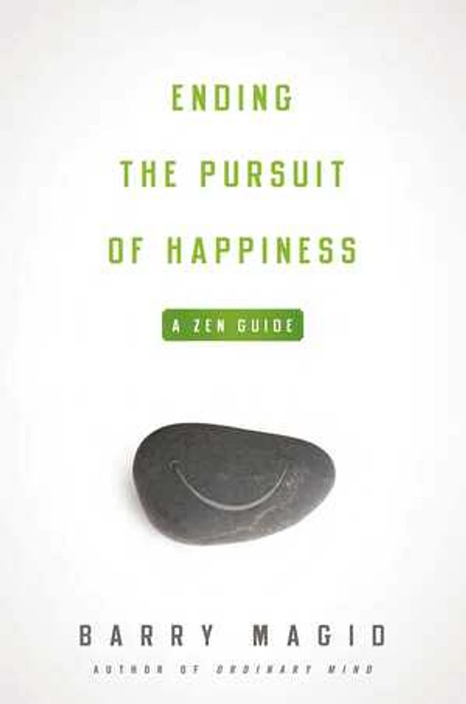 Ending the Pursuit of Happiness