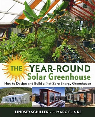 The Year-Round Solar Greenhouse