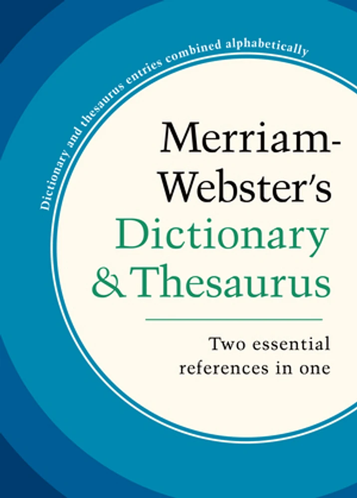 Merriam-Webster’s Dictionary and Thesaurus