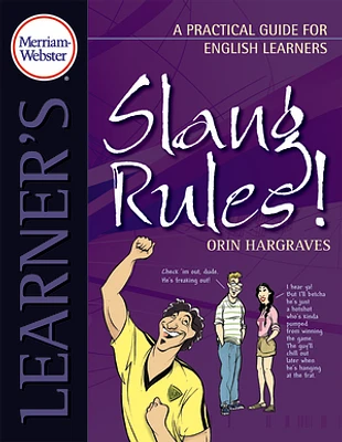 Merriam-Webster's Learner's: Slang Rules!