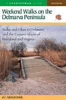 Weekend Walks On the Delmarva Peninsula 2e