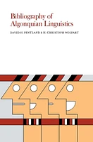 Bibliography of Algonquian Linguistics