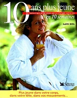 10 ans plus jeune en 10 semaines