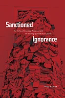 Sanctioned Ignorance