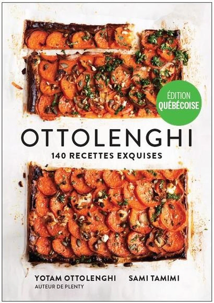 Ottolenghi: 140 recettes exquises (édition québécoise)