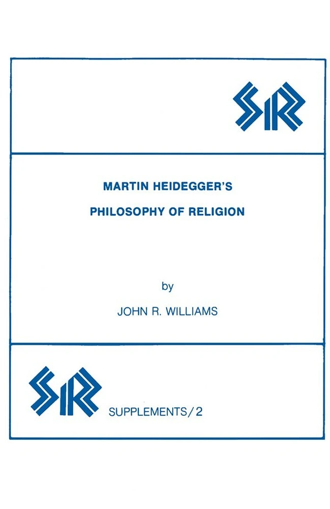 Martin Heidegger’s Philosophy of Religion