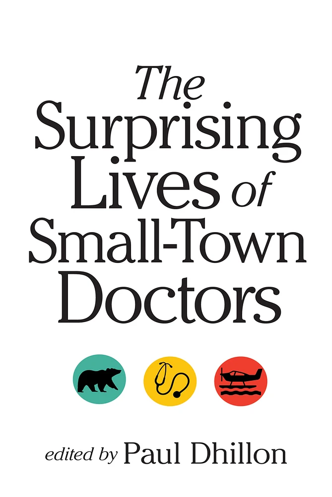 The Surprising Lives of Small-Town Doctors