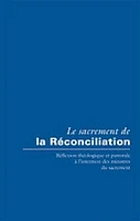 Le sacrement de la réconciliation