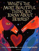 What's the Most Beautiful Thing You Know About Horses