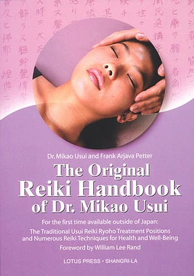 The Original Reiki Handbook of Dr. Mikao Usui