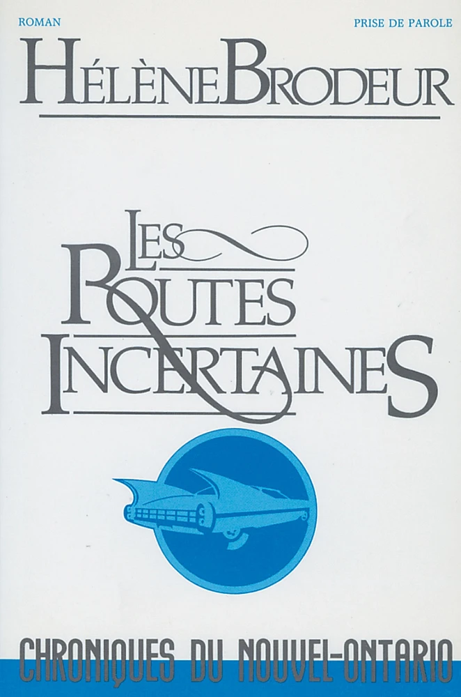 Les routes incertaines