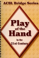 Play of the Hand in the 21st Century