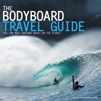 The Bodyboard Travel Guide