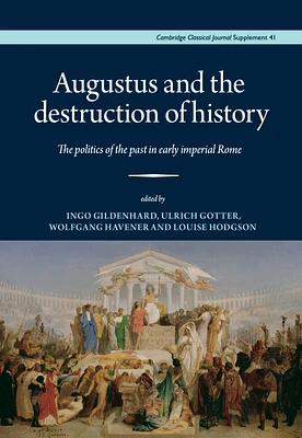 Augustus and the destruction of history