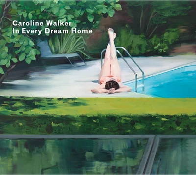 Caroline Walker - In Every Dream Home