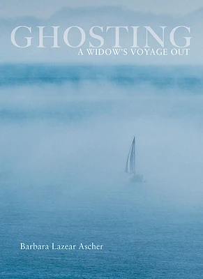 Ghosting: A Widow's Voyage Out