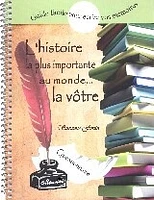 Histoire la plus importante au monde... la vôtre (L')