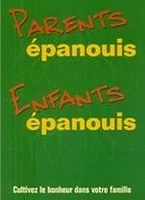 Parents épanouis, enfants épanouis