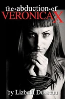 The Abduction of Veronica X