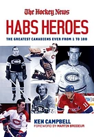 Habs heroes : the greatest Canadiens ever from 1 to 100