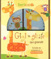 Gigi la girafe qui grandit