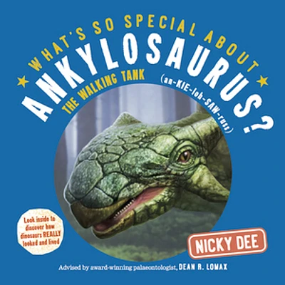 What's So Special About Ankylosaurus?