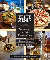 Elite Menus: The Culinary Art of Bernice Evans