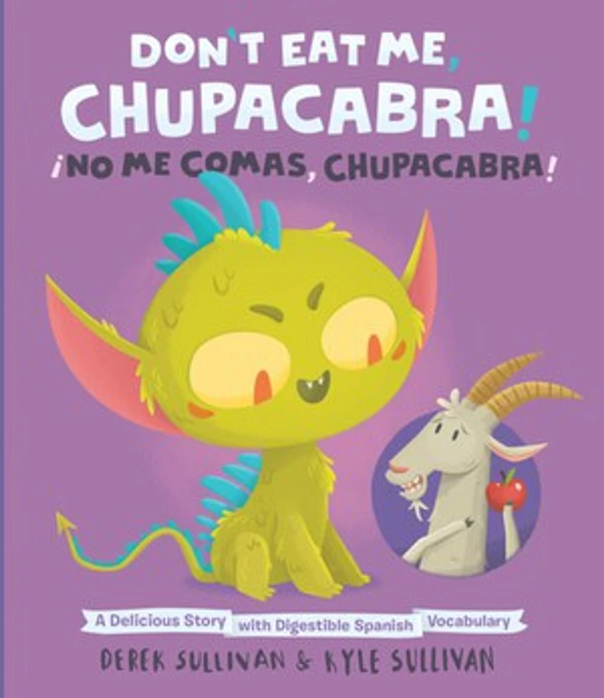 Don't Eat Me, Chupacabra! / No Me Comas, Chupacabra!