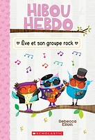 Hibou Hebdo T.17 : Ève et son groupe rock