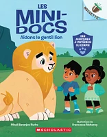  Les mini-docs T.1 : Aidons le gentil lion