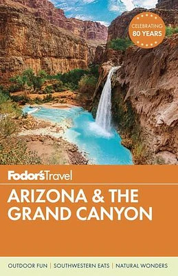 Fodor's Arizona & the Grand Canyon