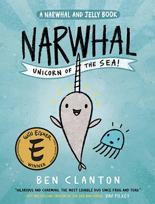 Narwhal: Unicorn of the Sea! (A Narwhal and Jelly Book #1)