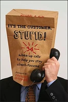 It's the Customer, Stupid!