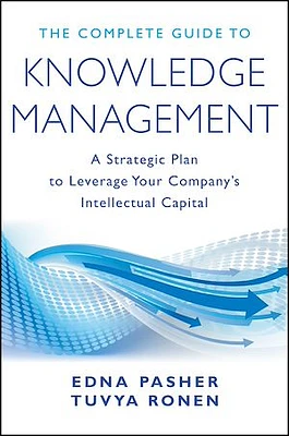 The Complete Guide to Knowledge Management