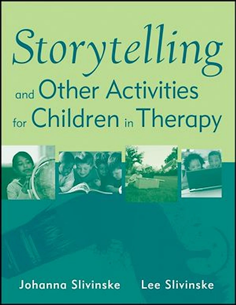 Storytelling and Other Activities for Children in Therapy