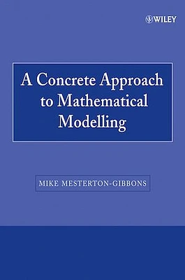 A Concrete Approach to Mathematical Modelling