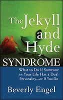 The Jekyll and Hyde Syndrome