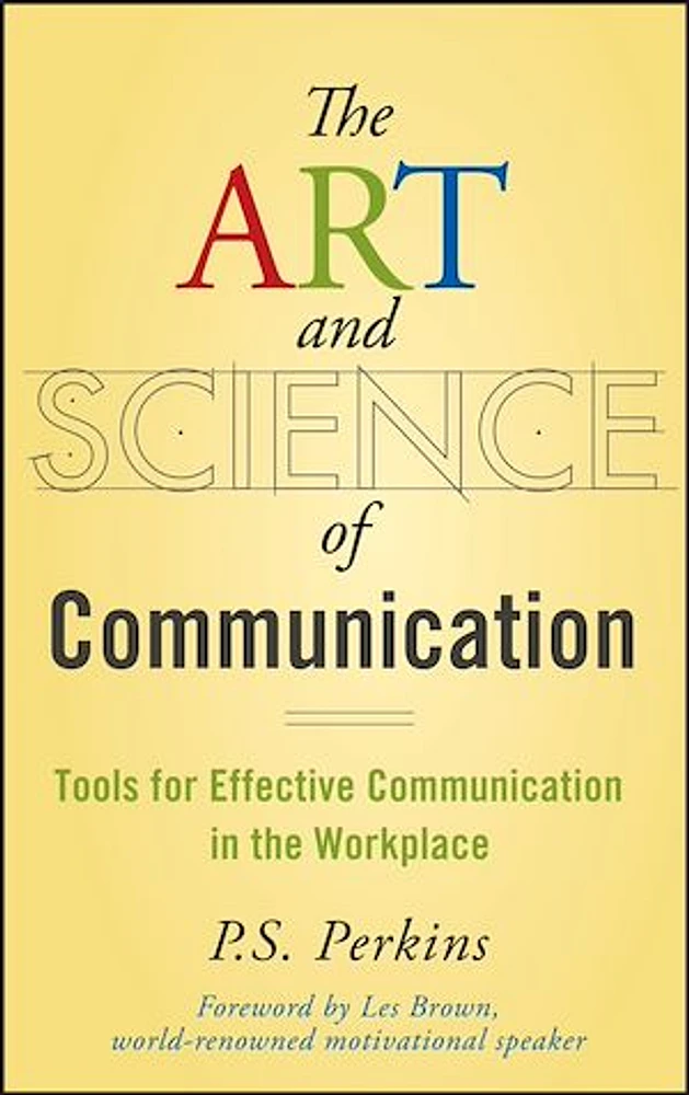 The Art and Science of Communication