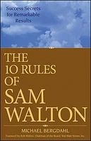 The 10 Rules of Sam Walton