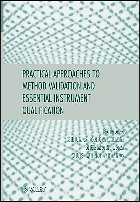 Practical Approaches to Method Validation and Essential Instrument Qualification