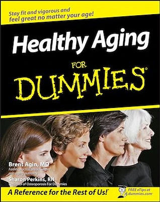 Healthy Aging For Dummies