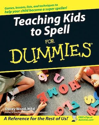 Teaching Kids to Spell For Dummies