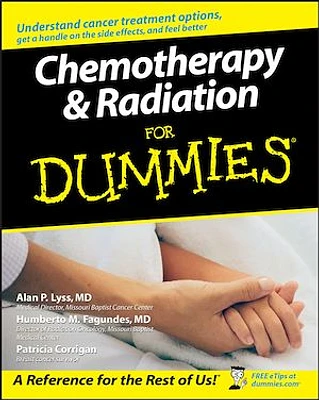 Chemotherapy and Radiation For Dummies