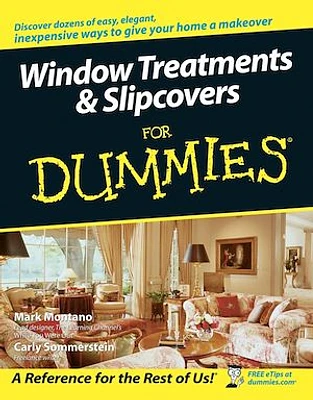 Window Treatments and Slipcovers For Dummies