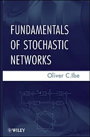 Fundamentals of Stochastic Networks